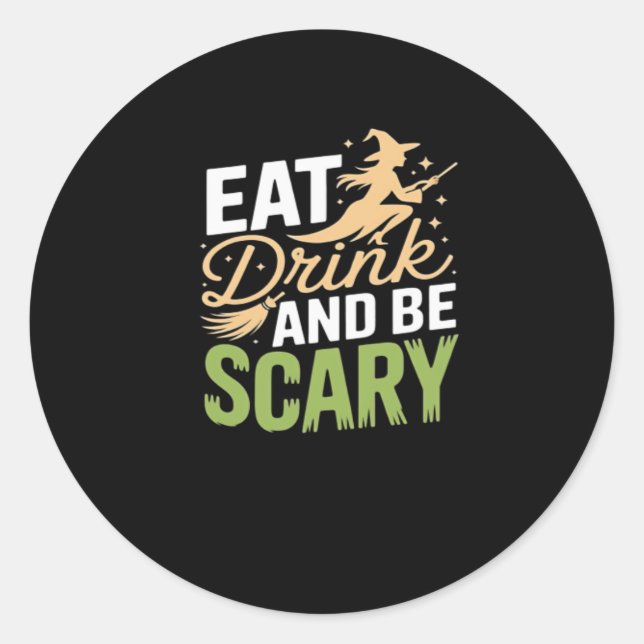 Eat Drink And Be Scary Minimal Clean Classic Round Sticker (Front)