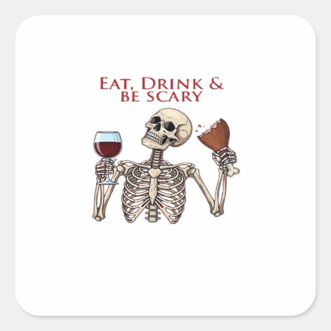 Eat Drink And Be Scary Minimal Clean Square Sticker (Front)