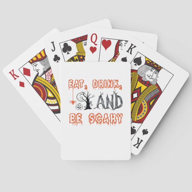 Eat Drink And Be Scary Minimal Quote Playing Cards (Back)