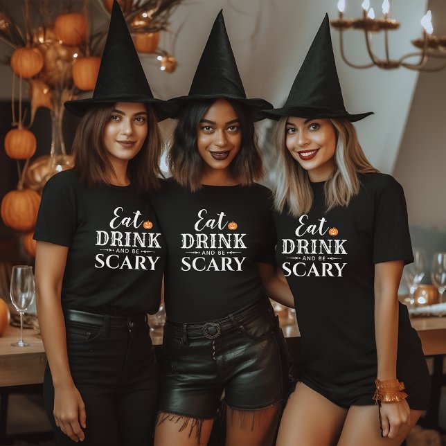 Eat Drink and Be Scary Modern Typography Halloween T-Shirt (Creator Uploaded)