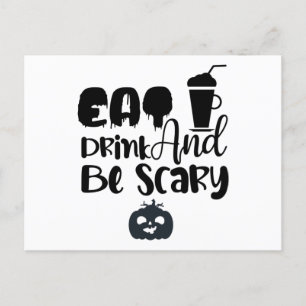Eat Drink and Be Scary Postcard