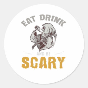 Eat Drink And Be Scary Reaper Minimal Clean Classic Round Sticker