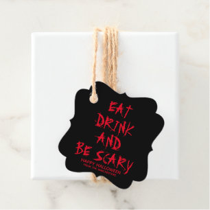 Eat drink and be scary red blood custom Halloween Favour Tags