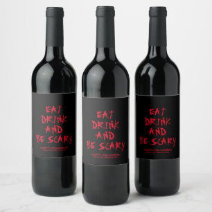 Eat drink and be scary red blood custom Halloween Wine Label