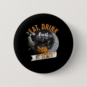 Eat Drink And Be Scary Retro Classic 6 Cm Round Badge