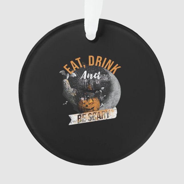 Eat Drink And Be Scary Retro Classic Ornament (Front)