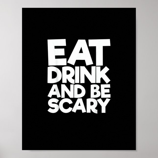 Eat Drink And Be Scary Retro Classic Poster (Front)