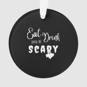 Eat Drink And Be Scary Retro Graphic Ornament