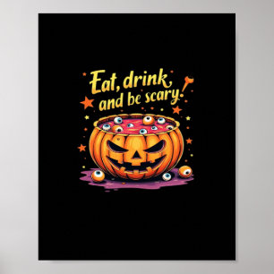 Eat Drink And Be Scary Scary Movie Night Halloween Poster