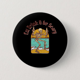 Eat Drink And Be Scary Simple Clean 6 Cm Round Badge