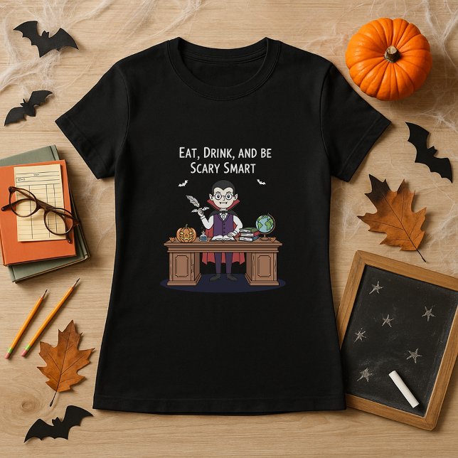 Eat, Drink, and Be Scary Smart Teacher Halloween T-Shirt (Creator Uploaded)