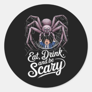 Eat Drink And Be Scary Spider Classic Vintage Styl Classic Round Sticker