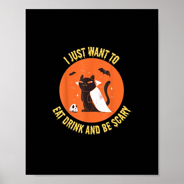 Eat Drink And Be Scary Spooky Cat Halloween Poster (Front)