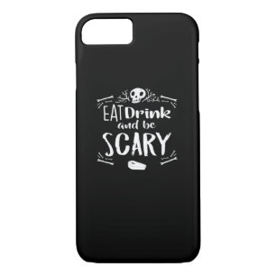 Eat Drink And Be Scary Spooky Halloween Skull iPhone 8/7 Case