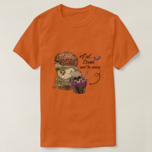Eat Drink And Be Scary T-Shirt