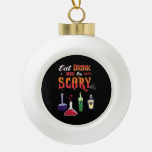 Eat Drink And Be Scary Vintage Art Ceramic Ball Christmas Ornament