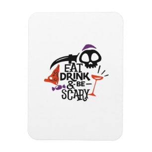 Eat Drink And Be Scary Vintage Graphic Magnet