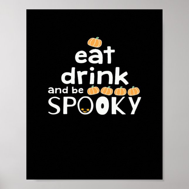 Eat Drink And Be Spooky Happy Halloween Funny Tren Poster (Front)