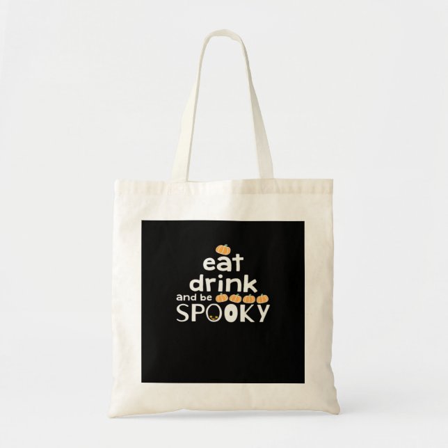 Eat Drink And Be Spooky Happy Halloween Funny Tren Tote Bag (Front)