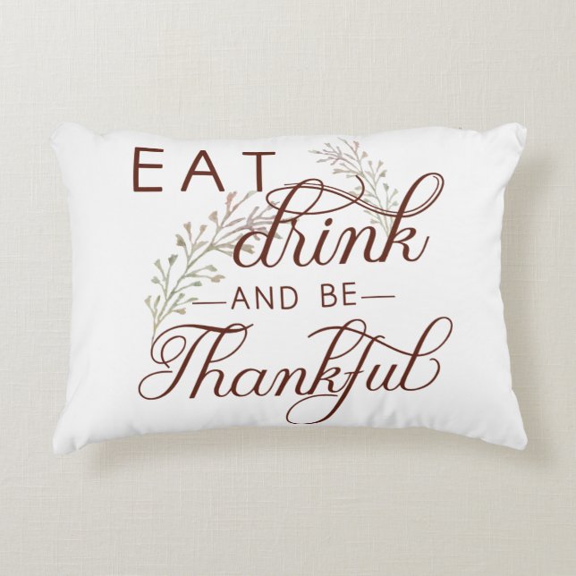 eat drink and be thankful decorative cushion (Front)