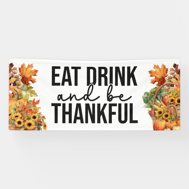 Eat Drink and be thankful Fall Party Banner (Horizontal)