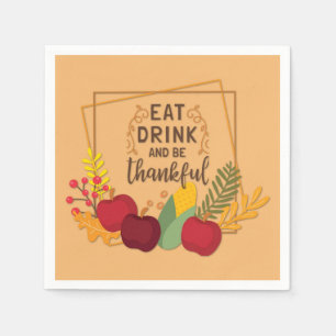 Eat Drink and Be Thankful Rustic Thanksgiving Napkin