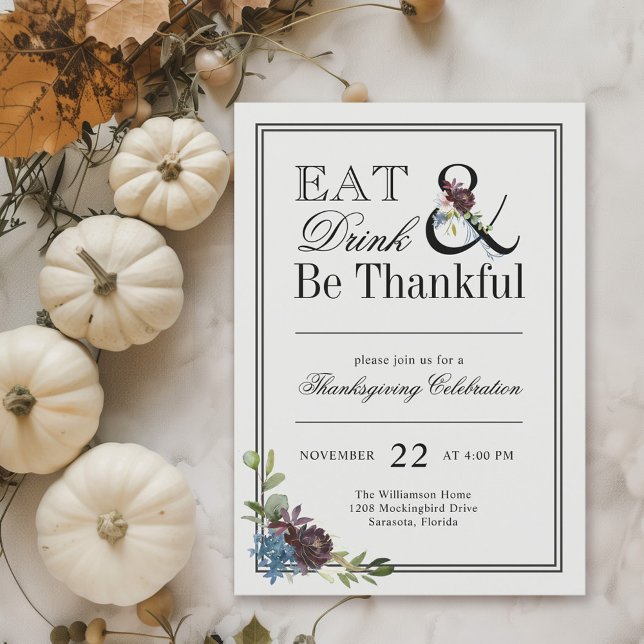 Eat Drink and Be Thankful Thanksgiving Invitation (Available in both printed and instant download digital formats.)