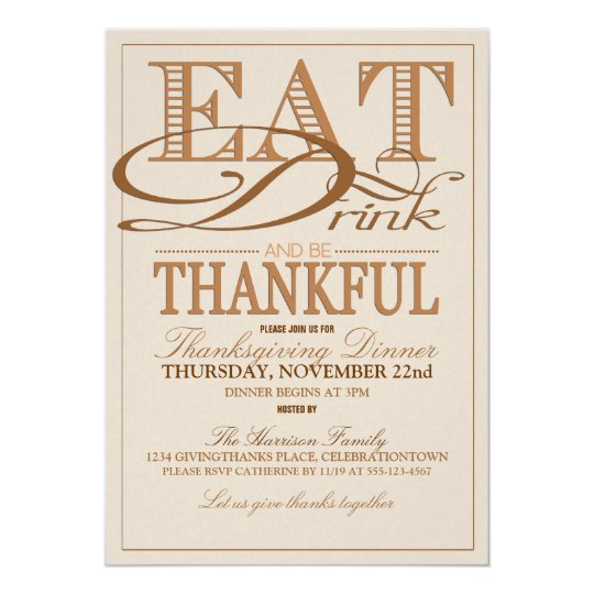 Eat Drink and Be Thankful Thanksgiving Invitations