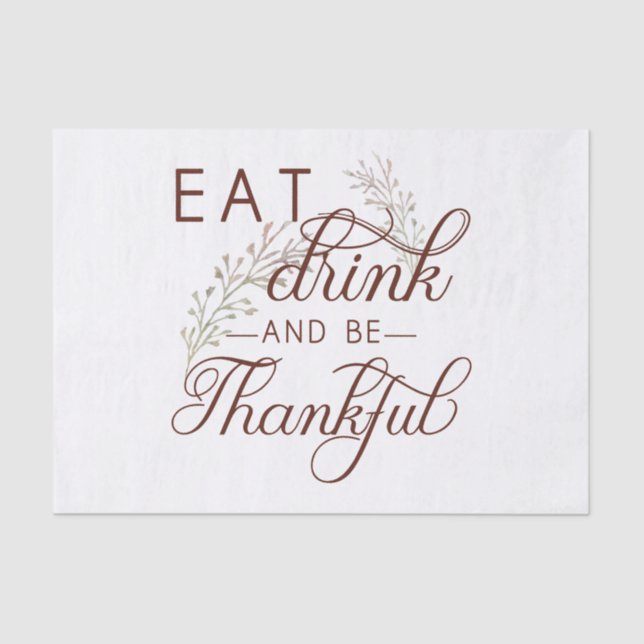 eat drink and be thankful tissue paper (Front)
