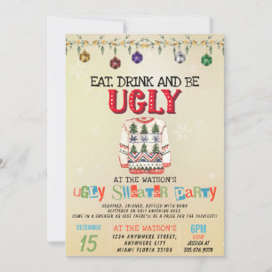 Eat Drink And be Ugly Christmas Sweater Party  Invitation