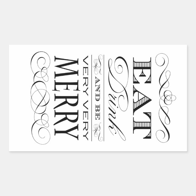 Eat Drink and Be Very Very Merry Elegant Design Rectangular Sticker (Front)