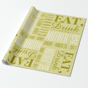 Eat, Drink and Enjoy Mother's Day Wrapping Paper