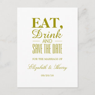 Eat, Drink and Save The Date Gold Wedding Announcement Postcard