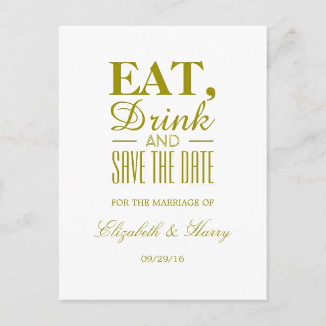 Eat, Drink and Save The Date Gold Wedding Announcement Postcard (Front)