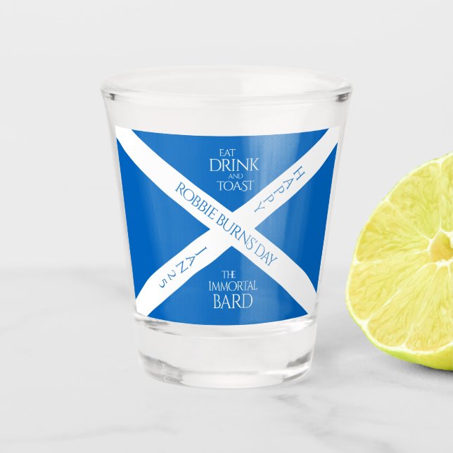 Eat Drink and Toast Robbie Burns Scottish Flag Shot Glass (Front)
