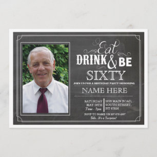 Eat Drink & Be 60 or Any Age Birthday Party Invite
