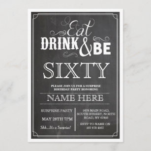 Eat Drink & Be 60 or Any Age Birthday Party Invite