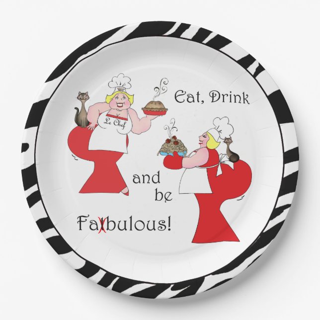 "Eat, Drink & Be Fat-bulous!" Paper Plate (Front)