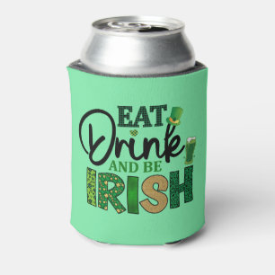 Eat Drink & Be Irish,  Custom Personalised Beer Can Cooler
