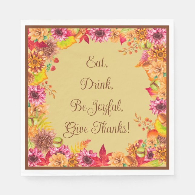 Eat Drink Be Joyful Give Thanks Fall Thanksgiving  Napkin (Front)