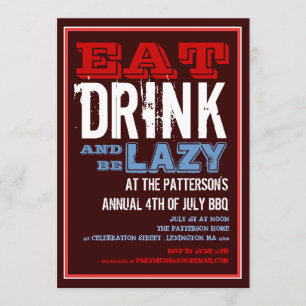 Eat, Drink & Be Lazy 4th of July BBQ Party Invitation