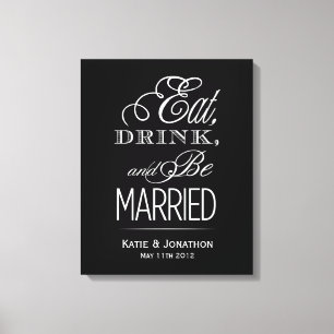 Eat, Drink, Be Married Canvas