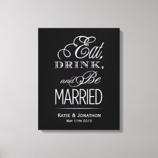 Eat, Drink, Be Married Canvas