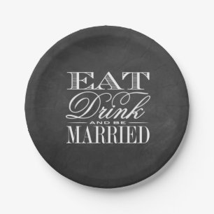 Eat, Drink & Be Married Chalkboard Wedding Paper Plate