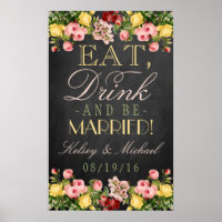 Eat, Drink & Be Married! Floral Chalkboard Wedding
