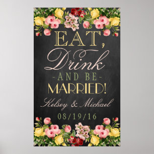 Eat, Drink & Be Married! Floral Chalkboard Wedding Poster