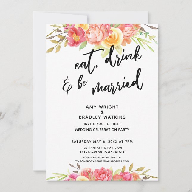 Eat Drink & Be Married Floral Wedding Reception Invitation (Front)