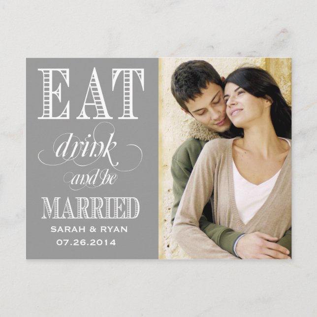 Eat Drink & Be Married Grey Wedding Save the Date Announcement Postcard (Front)