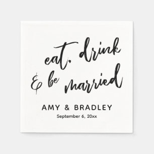 Eat, Drink & Be Married Handwriting Typography Napkin