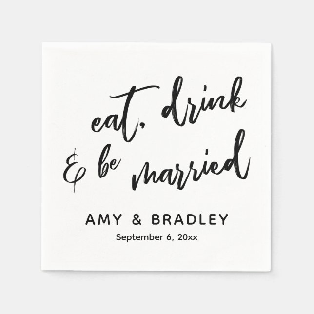 Eat, Drink & Be Married Handwriting Typography Napkin (Front)